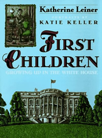 Katherine Leiner - First Children
